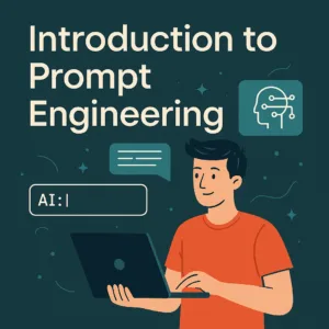 Intro to Prompt Engineering: Unlocking the Full Power of LLMs